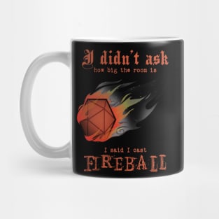 I said I cast Fireball Mug